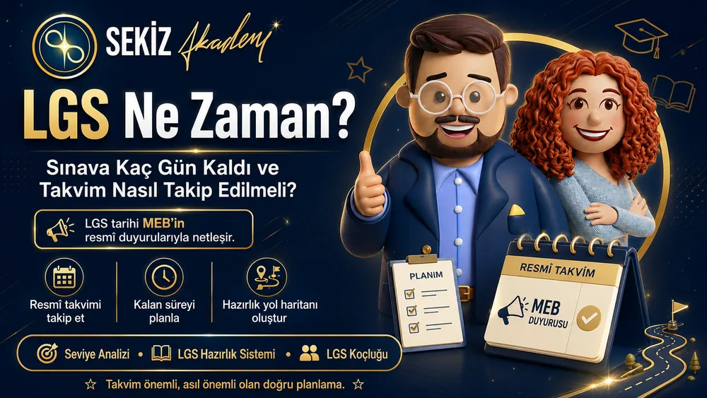 LGS Ne Zaman? Sınava Kaç Gün Kaldı ve Takvim Nasıl Takip Edilmeli?